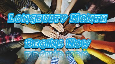 Longevity Month 2017 — Tell Us Your Story!