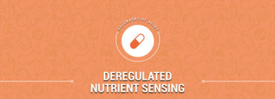 Deregulated Nutrient Sensing is a reason we age.