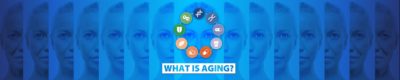 What Is Aging? banner