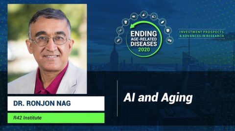 Dr. Ronjon Nag at Ending Age-Related Diseases 2020