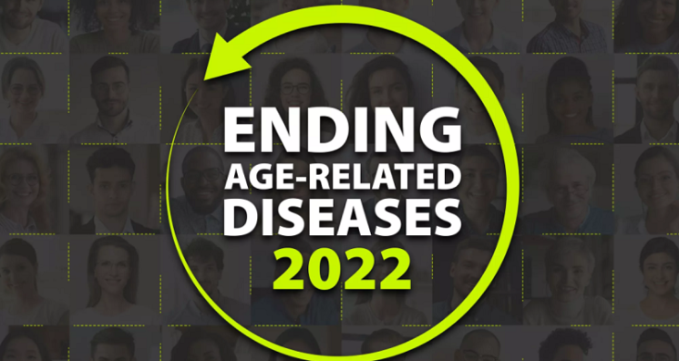 Ending Age-Related Diseases 2022 Early Bird Tickets on Sale!