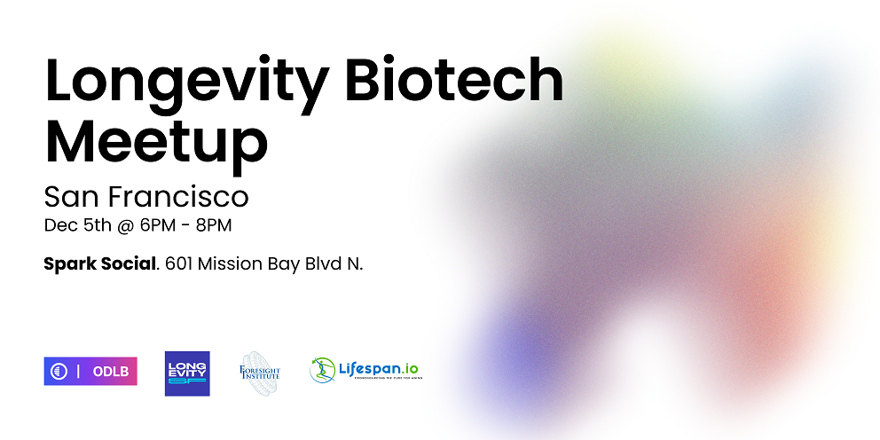 Longevity Biotech Meetup San Francisco