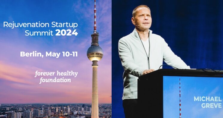 Rejuvenation Startup Summit 2024: May 10-11 in Berlin