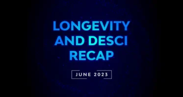 Longevity and DeSci Recap – June 2023
