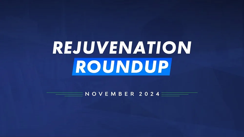 Rejuvenation Roundup November 2024