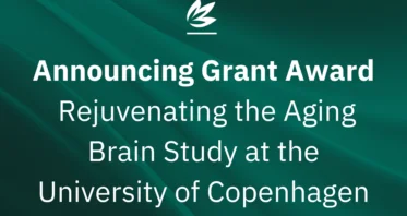 Grant Award Announcement: Rejuvenating the Aging Brain Study