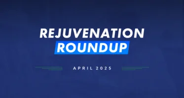 Rejuvenation Roundup April 2025