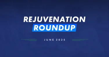 Rejuvenation Roundup June 2025