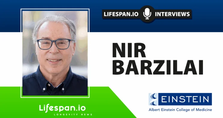 Nir Barzilai: “Positive Evidence for Metformin is Mounting”
