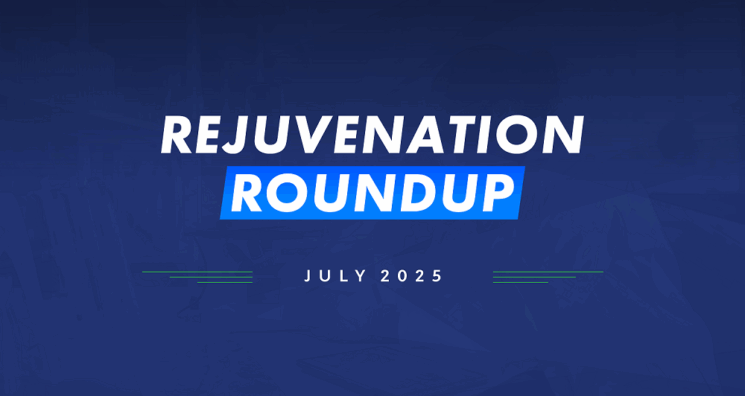 Rejuvenation Roundup July 2025