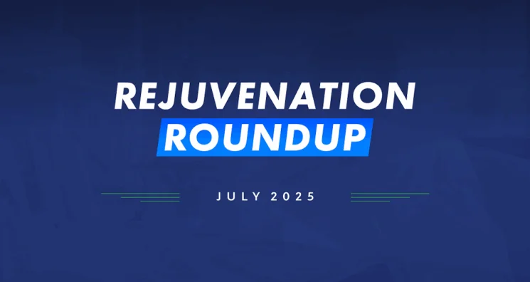 Rejuvenation Roundup July 2025