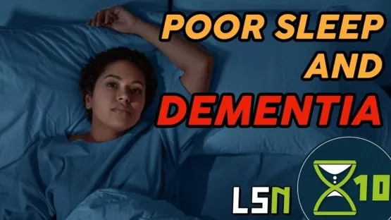 LSN Sleep and Dementia