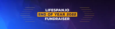 Lifespan.io End of Year 2022 Fundraiser