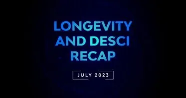 Longevity and DeSci Recap – July 2023