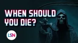 LSN When Should You Die