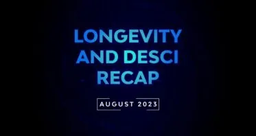 Longevity and DeSci Recap – August 2023
