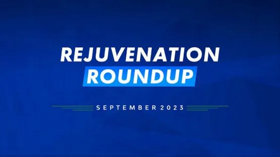 Rejuvenation Roundup September 2023