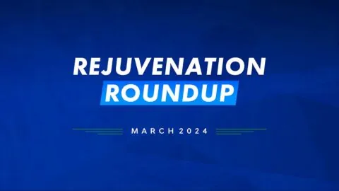 Rejuvenation Roundup March 2024